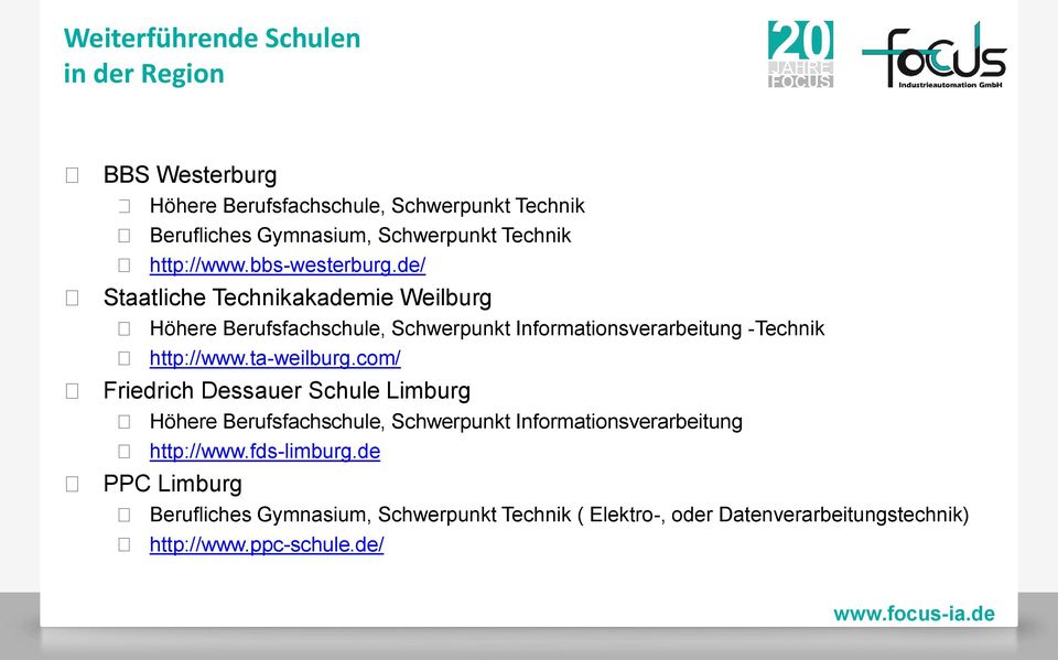 de/ Staatliche Technikakademie Weilburg Höhere Berufsfachschule, Schwerpunkt Informationsverarbeitung -Technik http://www.ta-weilburg.