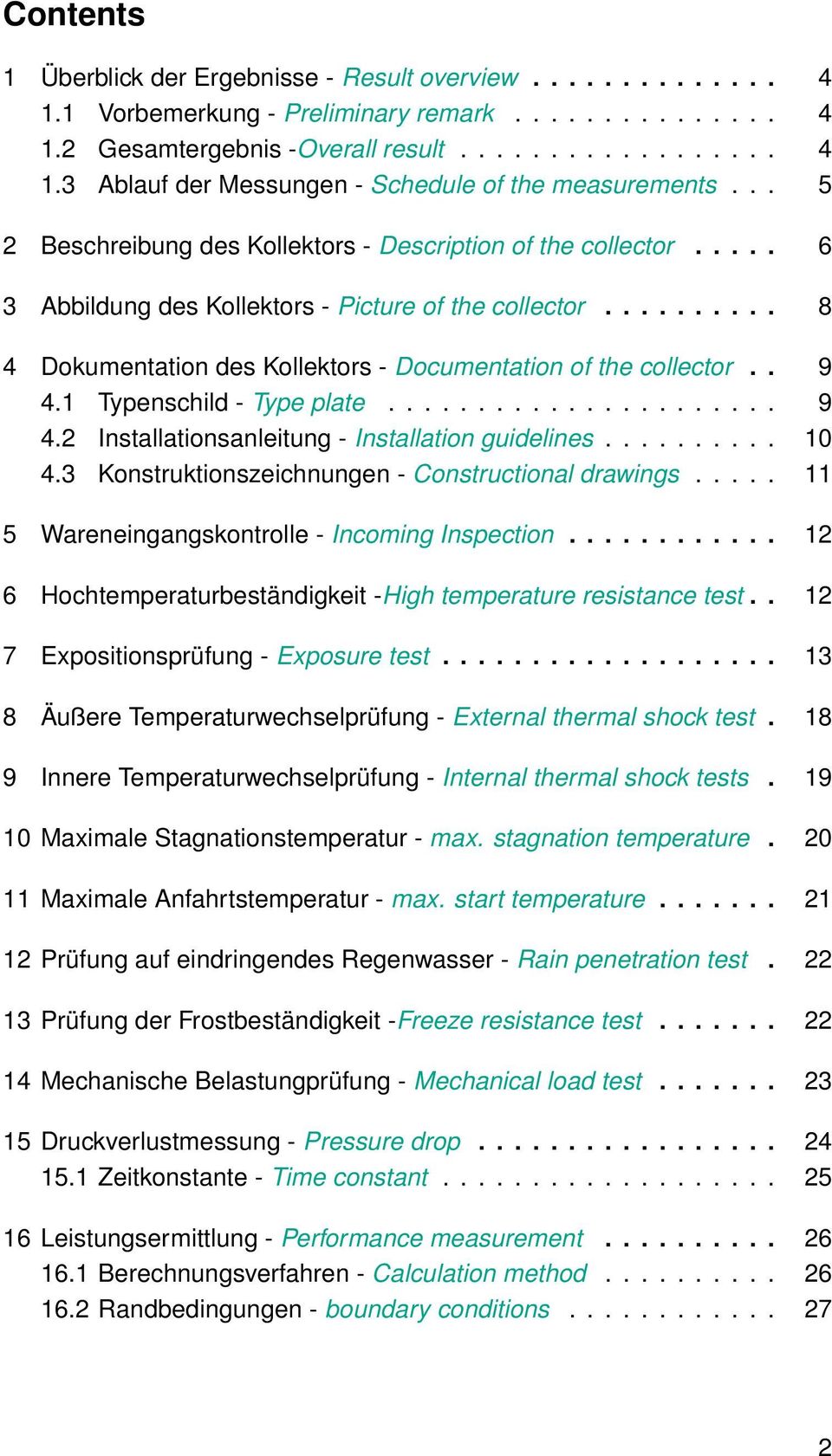 . 9 4.1 Typenschild - Type plate...................... 9 4.2 Installationsanleitung - Installation guidelines.......... 10 4.3 Konstruktionszeichnungen - Constructional drawings.