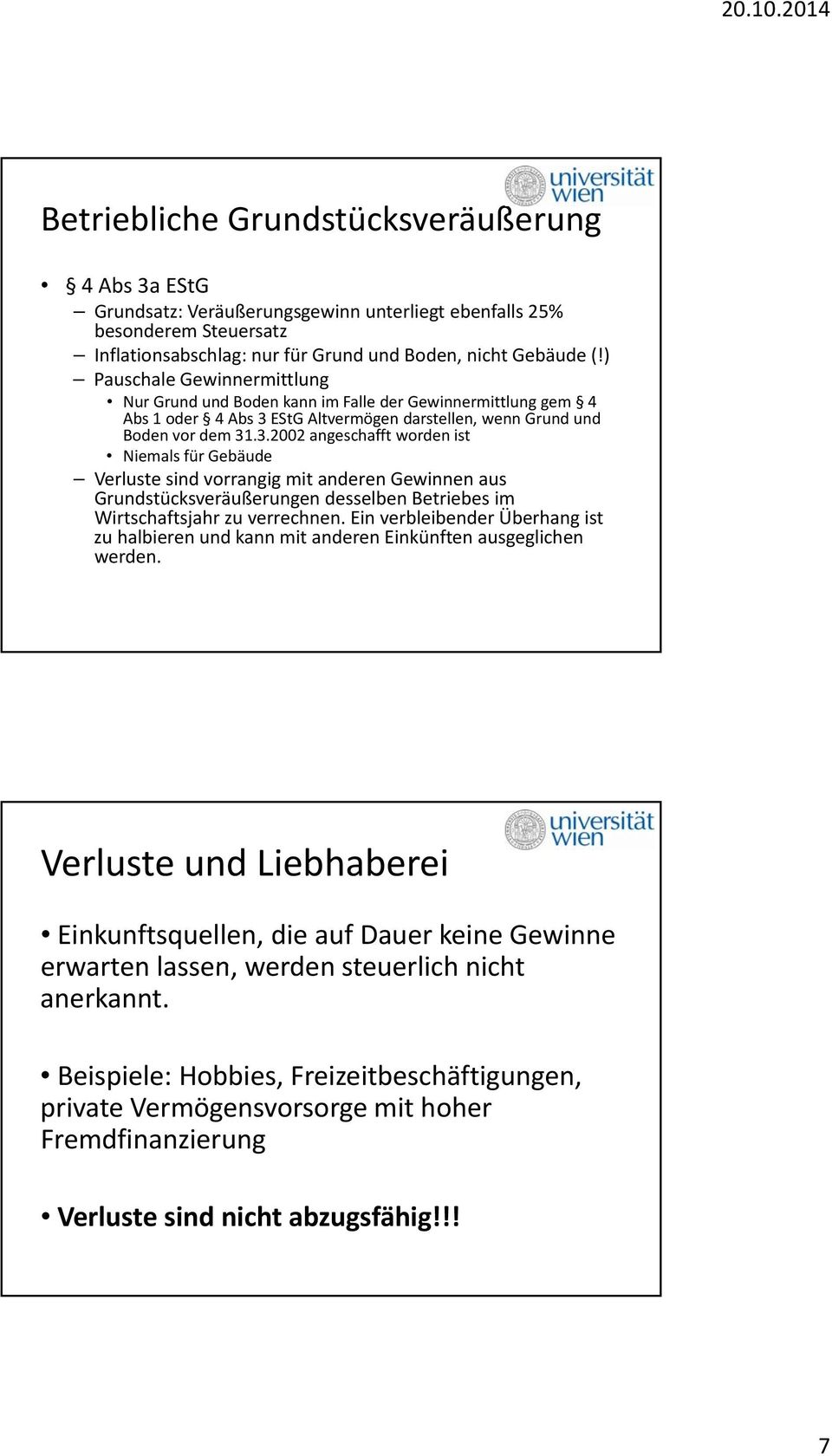 EStG Altvermögen darstellen, wenn Grund und Boden vor dem 31