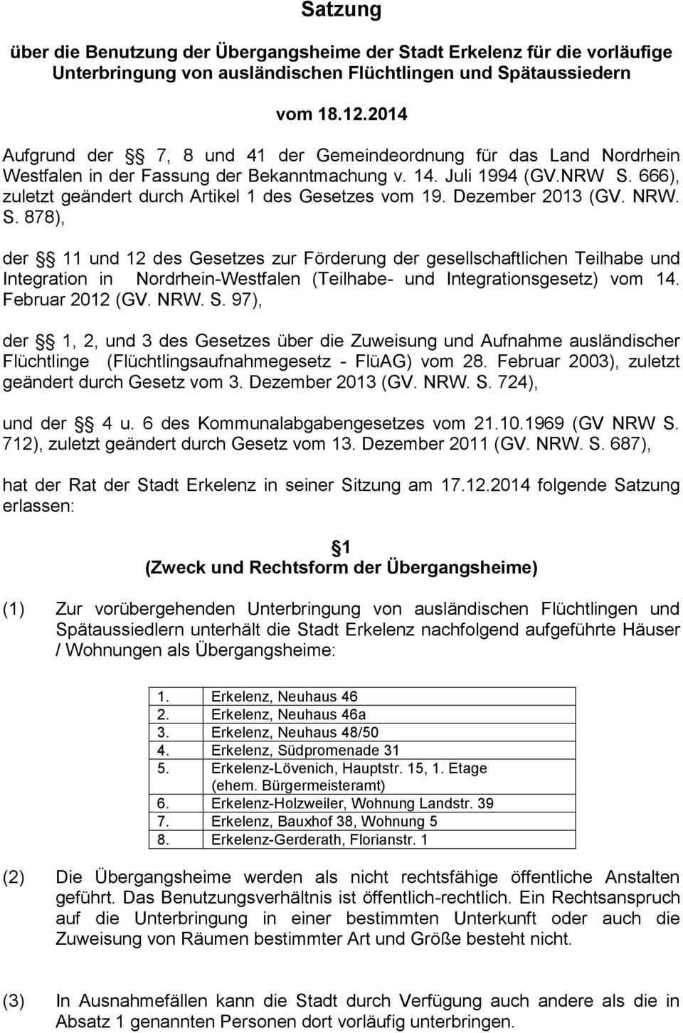 666), zuletzt geändert durch Artikel 1 des Gesetzes vom 19. Dezember 2013 (GV. NRW. S.