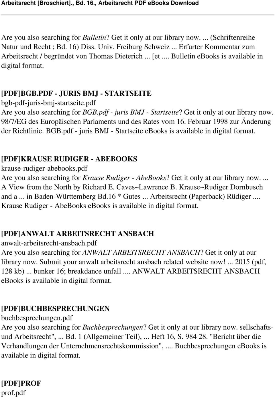 pdf Are you also searching for BGB.pdf - juris BMJ - Startseite? Get it only at our library now. 98/7/EG des Europäischen Parlaments und des Rates vom 16. Februar 1998 zur Änderung der Richtlinie.