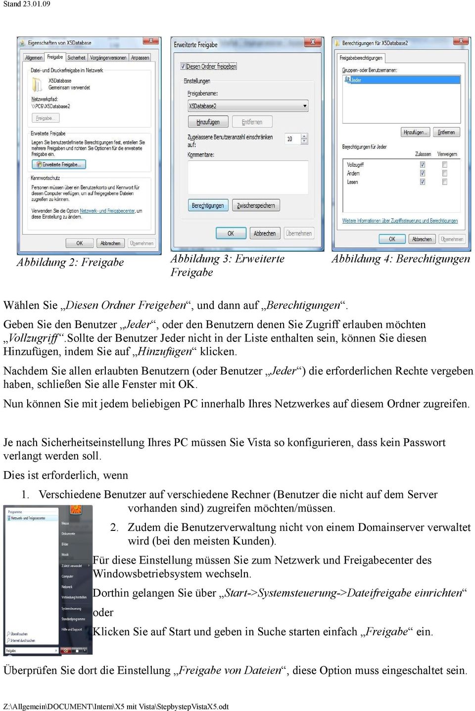 Sollte der Benutzer Jeder nicht in der Liste enthalten sein, können Sie diesen Hinzufügen, indem Sie auf Hinzufügen klicken.