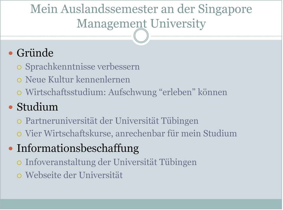 Partneruniversität der Universität Tübingen Vier Wirtschaftskurse, anrechenbar für mein