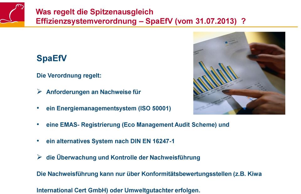 Registrierung (Eco Management Audit Scheme) und ein alternatives System nach DIN EN 16247-1 die Überwachung und