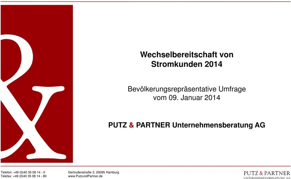 Januar 2014 PUTZ & PARTNER Unternehmensberatung AG Telefon: +49