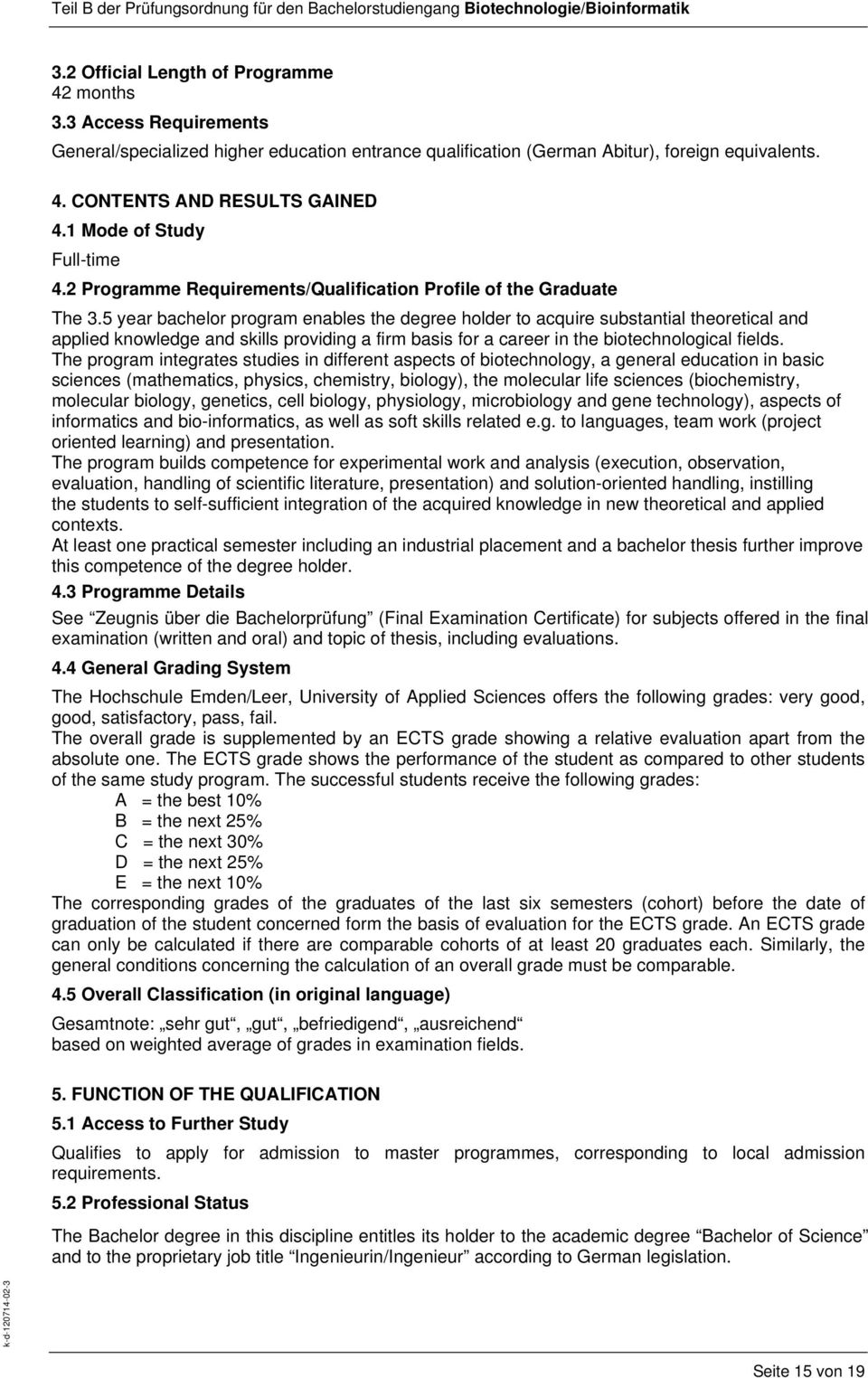 2 Programme Requirements/Qualification Profile of the Graduate The 3.