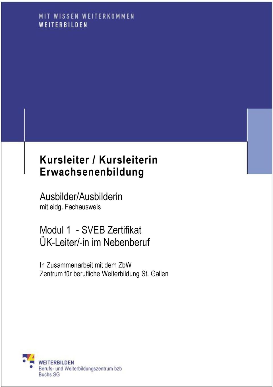 Fachausweis Modul 1 - SVEB Zertifikat ÜK-Leiter/-in im