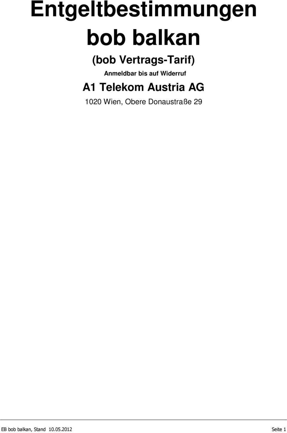 A1 Telekom Austria AG 1020 Wien, Obere
