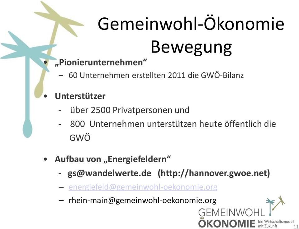 heute öffentlich die GWÖ Aufbau von Energiefeldern - gs@wandelwerte.