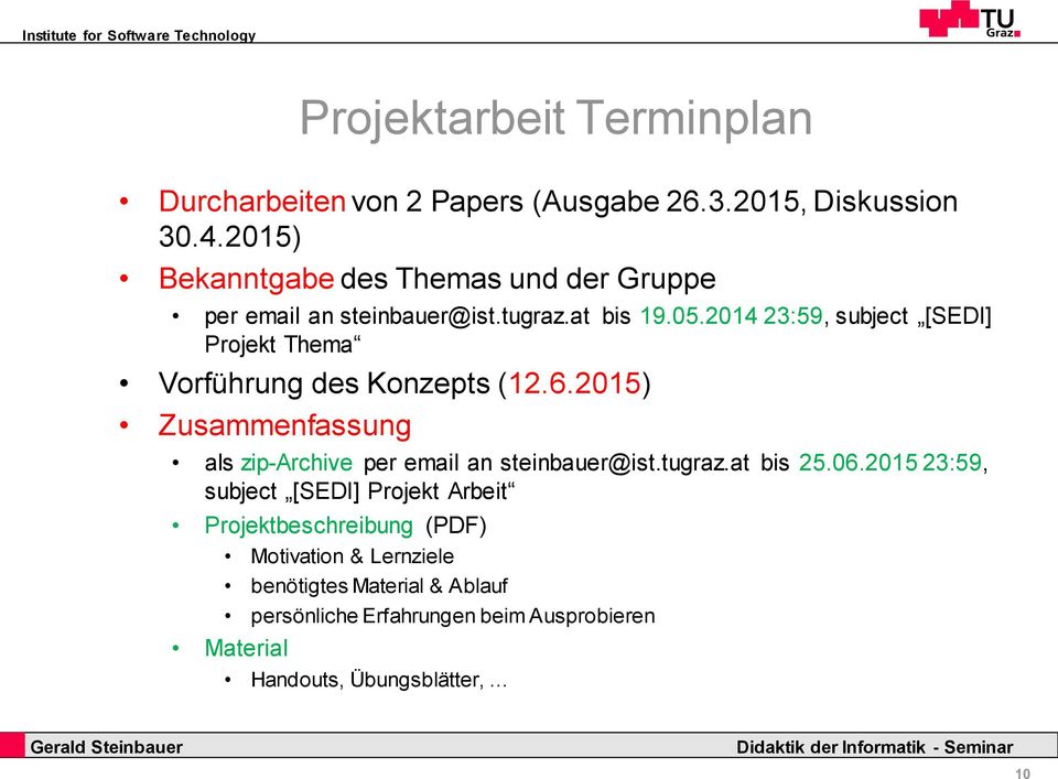 2014 23:59, subject [SEDI] Projekt Thema Vorführung des Konzepts (12.6.