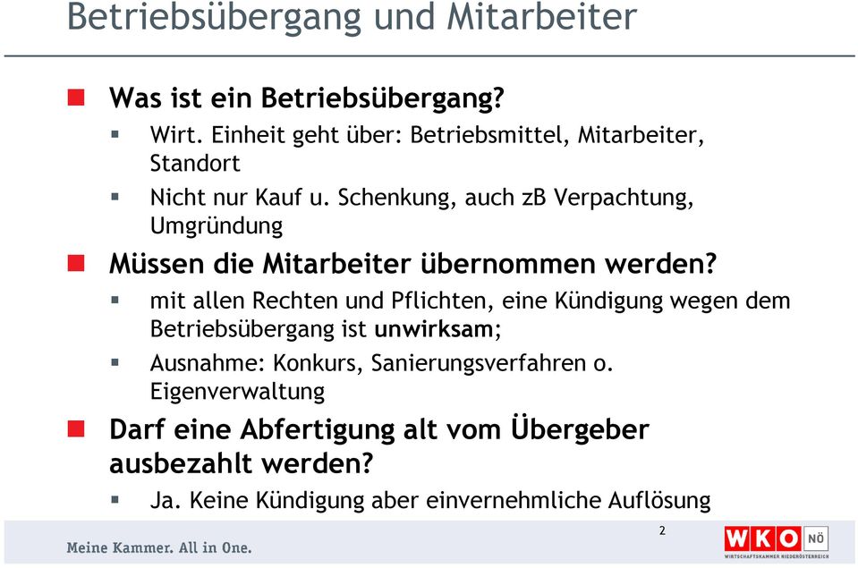 Schenkung, auch zb Verpachtung, Umgründung Müssen die Mitarbeiter übernommen werden?