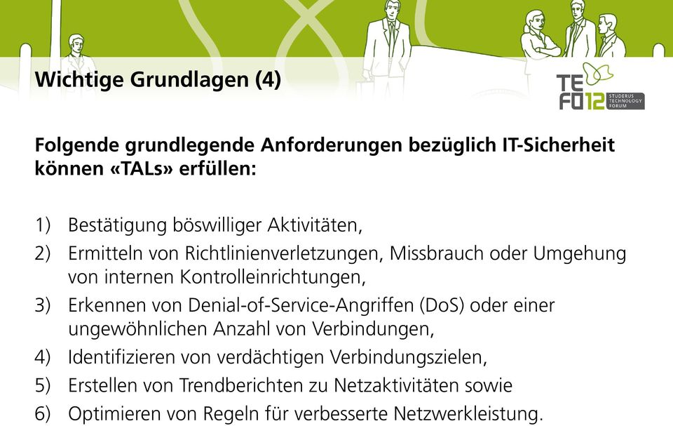 Erkennen von Denial-of-Service-Angriffen (DoS) oder einer ungewöhnlichen Anzahl von Verbindungen, 4) Identifizieren von