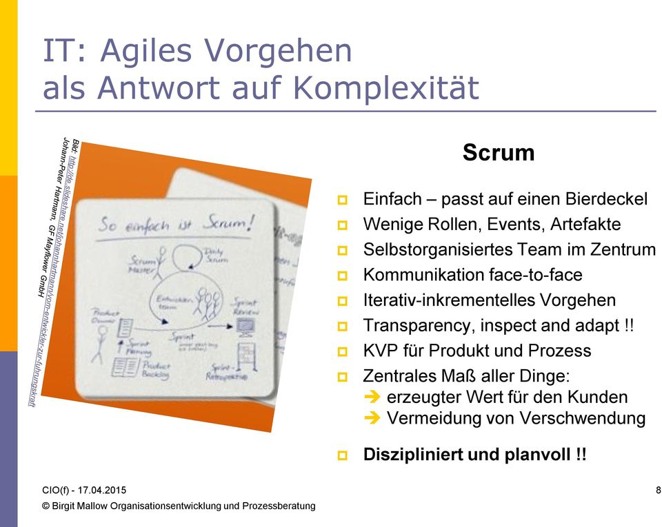 Iterativ-inkrementelles Vorgehen Transparency, inspect and adapt!