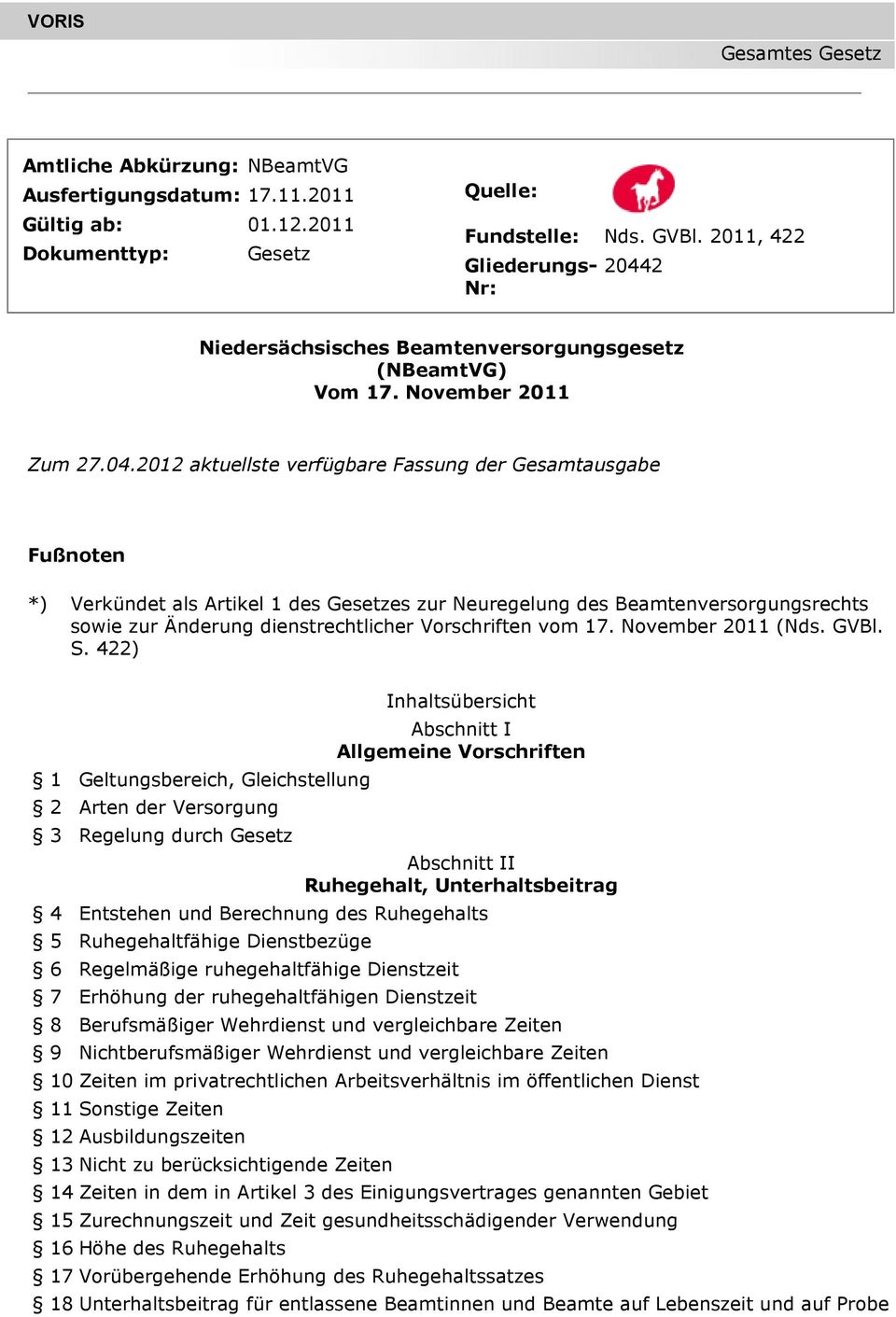 2 Niedersächsisches Beamtenversorgungsgesetz (NBeamtVG) Vom 17. November 2011 Zum 27.04.