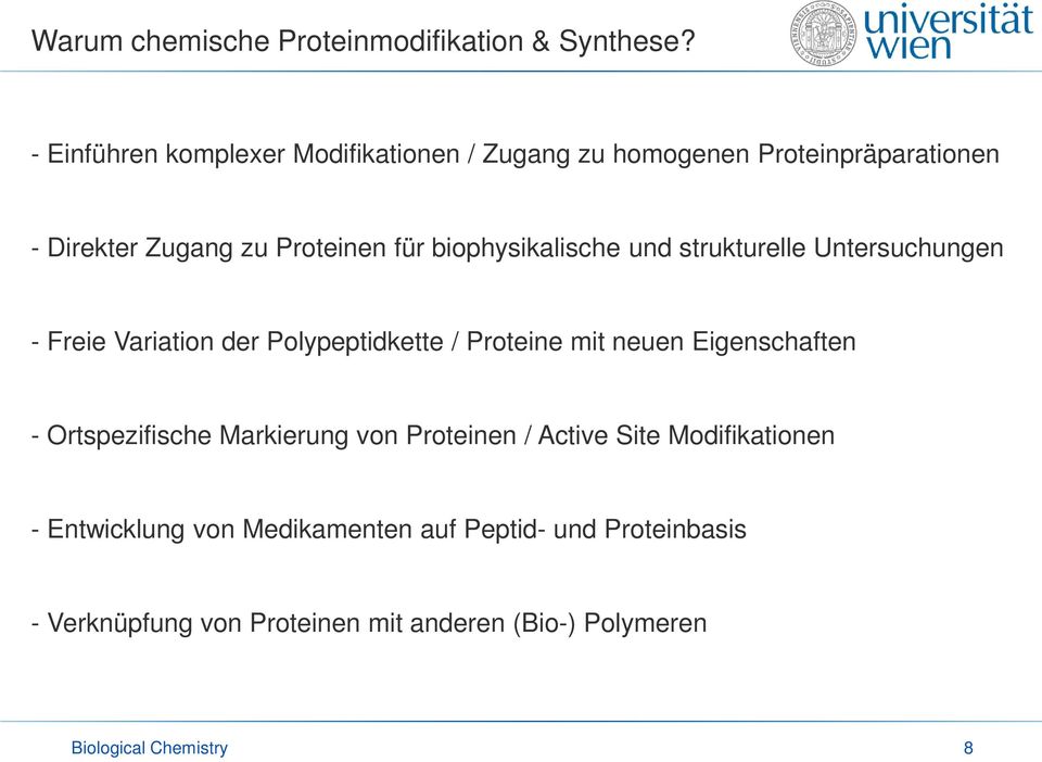 biophysikalische und strukturelle Untersuchungen - Freie Variation der Polypeptidkette / Proteine mit neuen Eigenschaften -