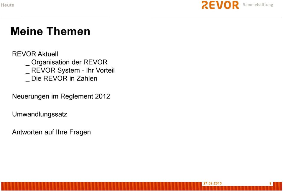 REVOR in Zahlen Neuerungen im Reglement 2012