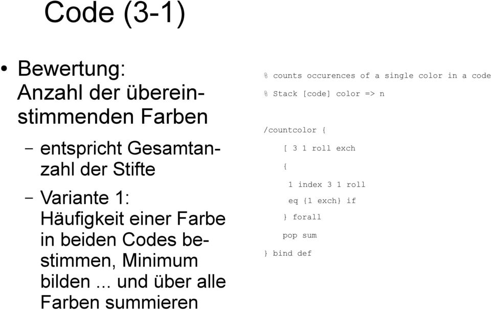 .. und über alle Farben summieren % counts occurences of a single color in a code % Stack