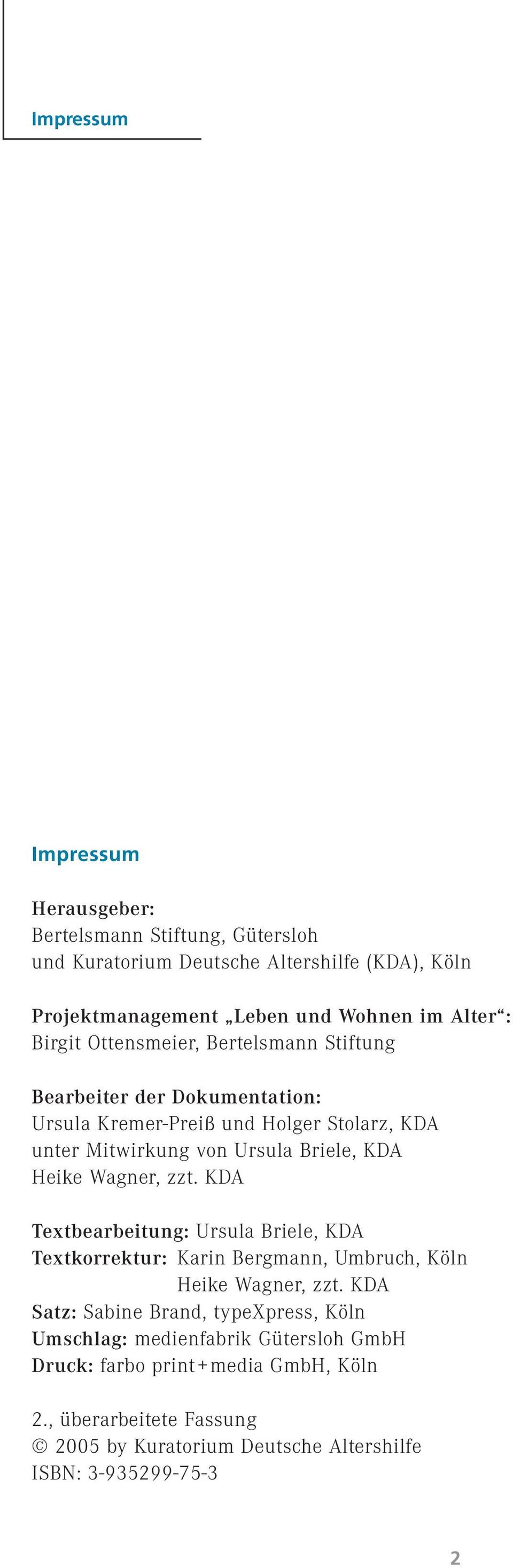 Heike Wagner, zzt. KDA Textbearbeitung: Ursula Briele, KDA Textkorrektur: Karin Bergmann, Umbruch, Köln Heike Wagner, zzt.