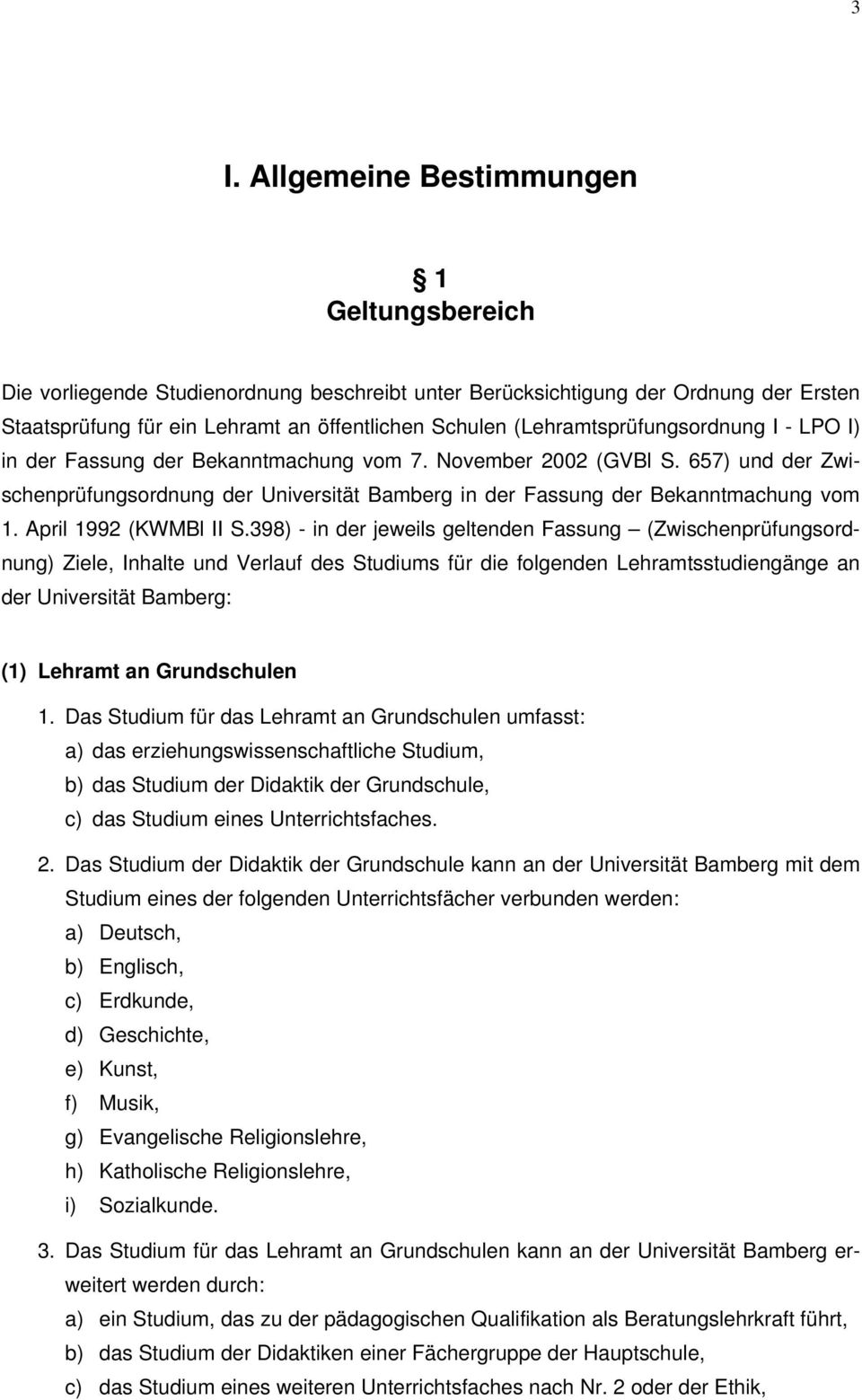 657) und der Zwischenprüfungsordnung der Universität Bamberg in der Fassung der Bekanntmachung vom 1. April 1992 (KWMBl II S.