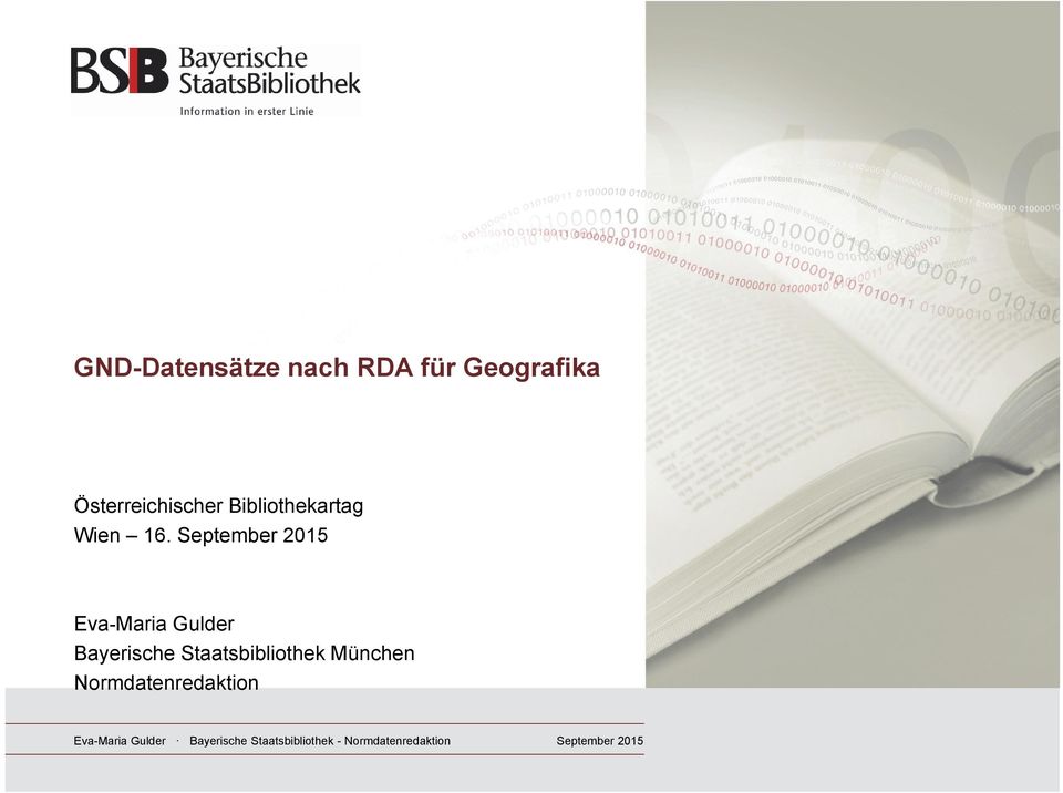 September 2015 Eva-Maria Gulder Bayerische Staatsbibliothek