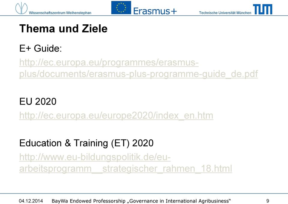 eu/programmes/erasmusplus/documents/erasmus-plus-programme-guide_de.pdf http://www.