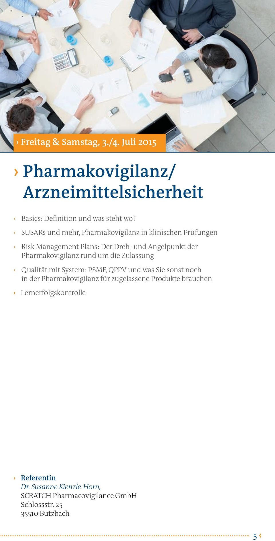 Pharmakovigilanz rund um die Zulassung Qualität mit System: PSMF, QPPV und was Sie sonst noch in der Pharmakovigilanz für