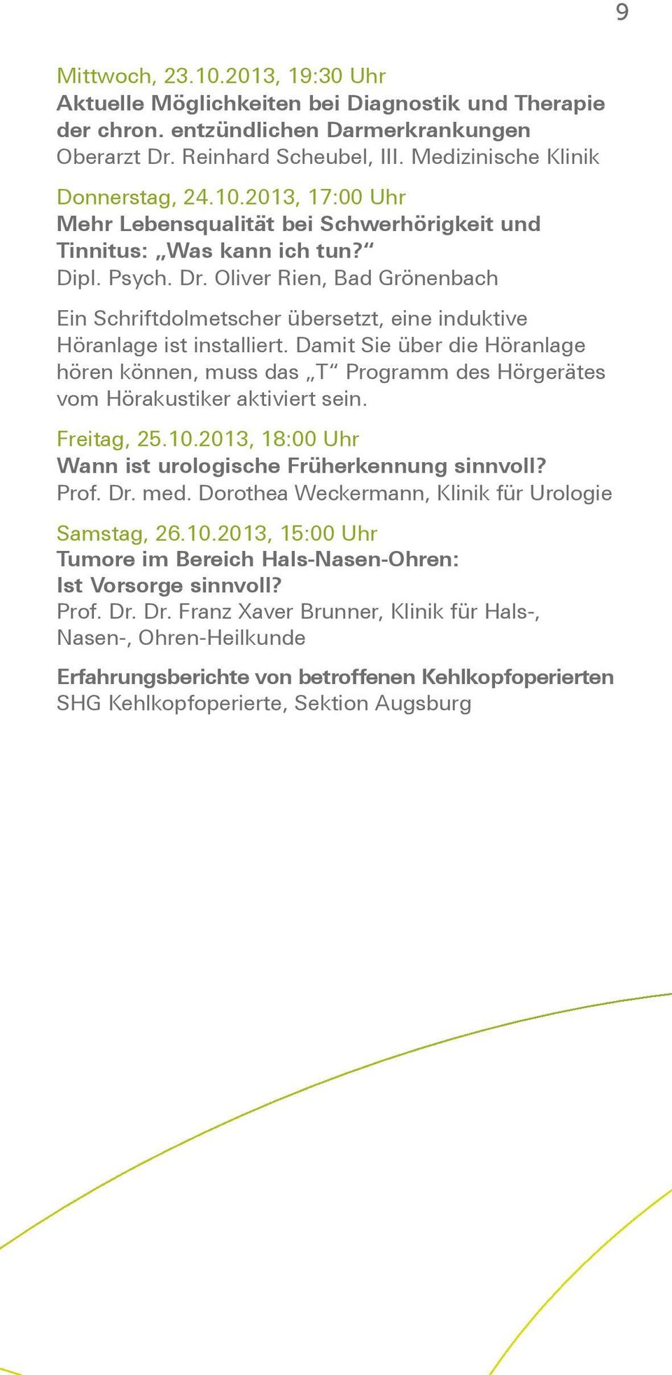 Oliver Rien, Bad Grönenbach Ein Schriftdolmetscher übersetzt, eine induktive Höranlage ist installiert.