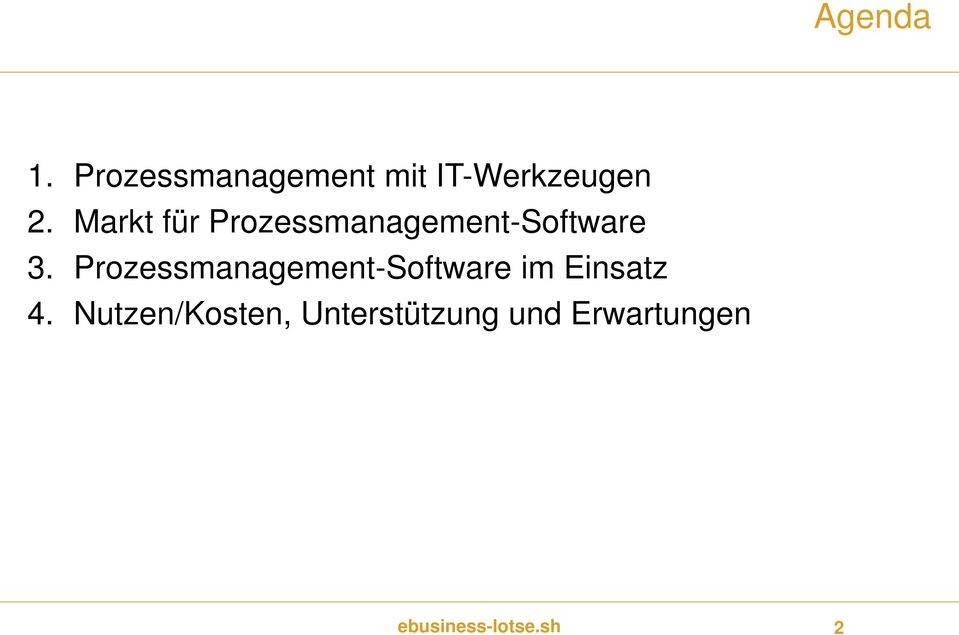 Prozessmanagement-Software im Einsatz 4.