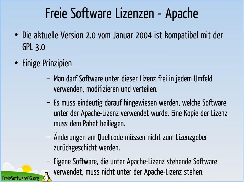 Es muss eindeutig darauf hingewiesen werden, welche Software unter der Apache-Lizenz verwendet wurde.