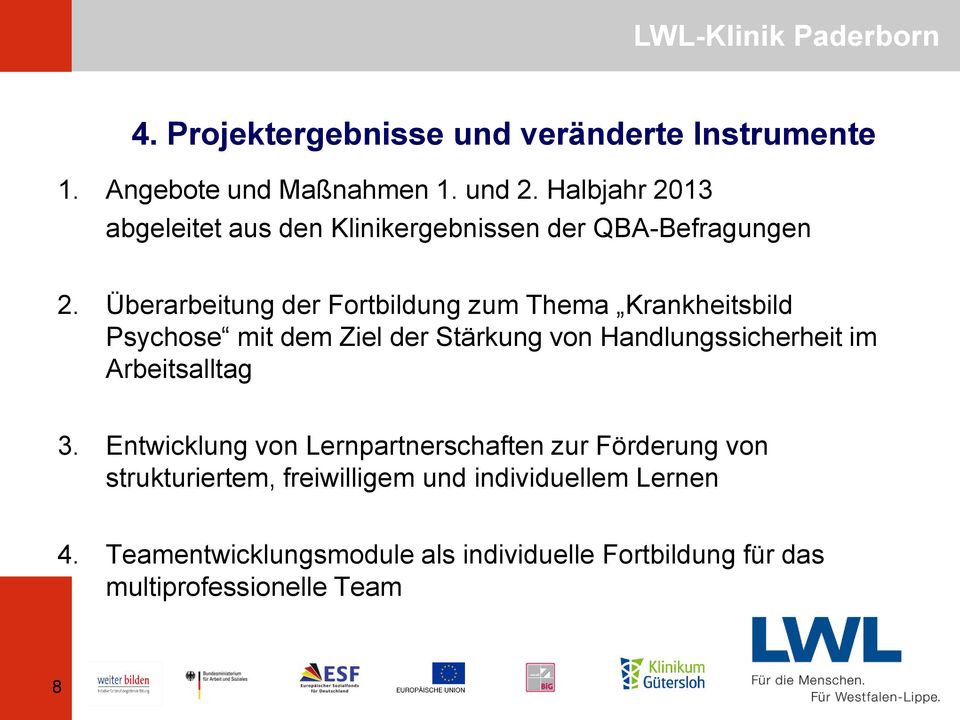 Überarbeitung der Fortbildung zum Thema Krankheitsbild Psychose mit dem Ziel der Stärkung von Handlungssicherheit im