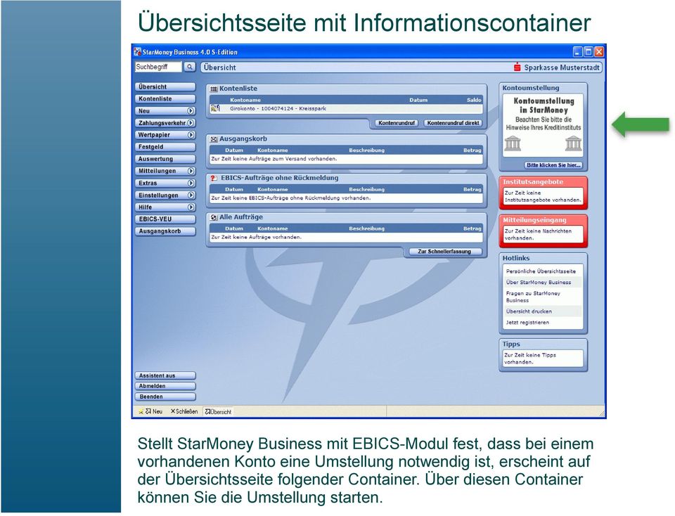 eine Umstellung notwendig ist, erscheint auf der Übersichtsseite