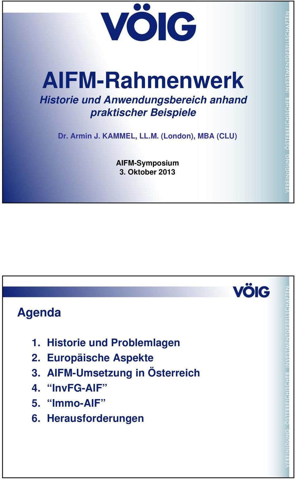 Oktober 2013 Agenda 1. Historie und Problemlagen 2.