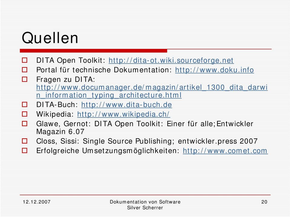 html DITA-Buch: http://www.dita-buch.de p// Wikipedia: http://www.wikipedia.