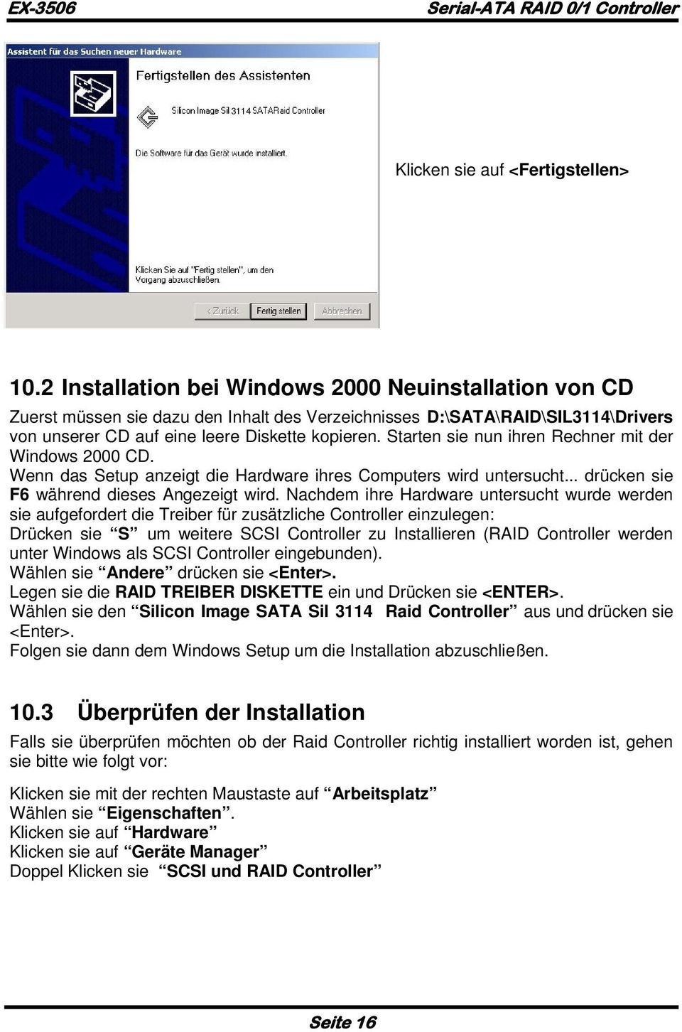 Starten sie nun ihren Rechner mit der Windows 2000 CD. Wenn das Setup anzeigt die Hardware ihres Computers wird untersucht... drücken sie F6 während dieses Angezeigt wird.