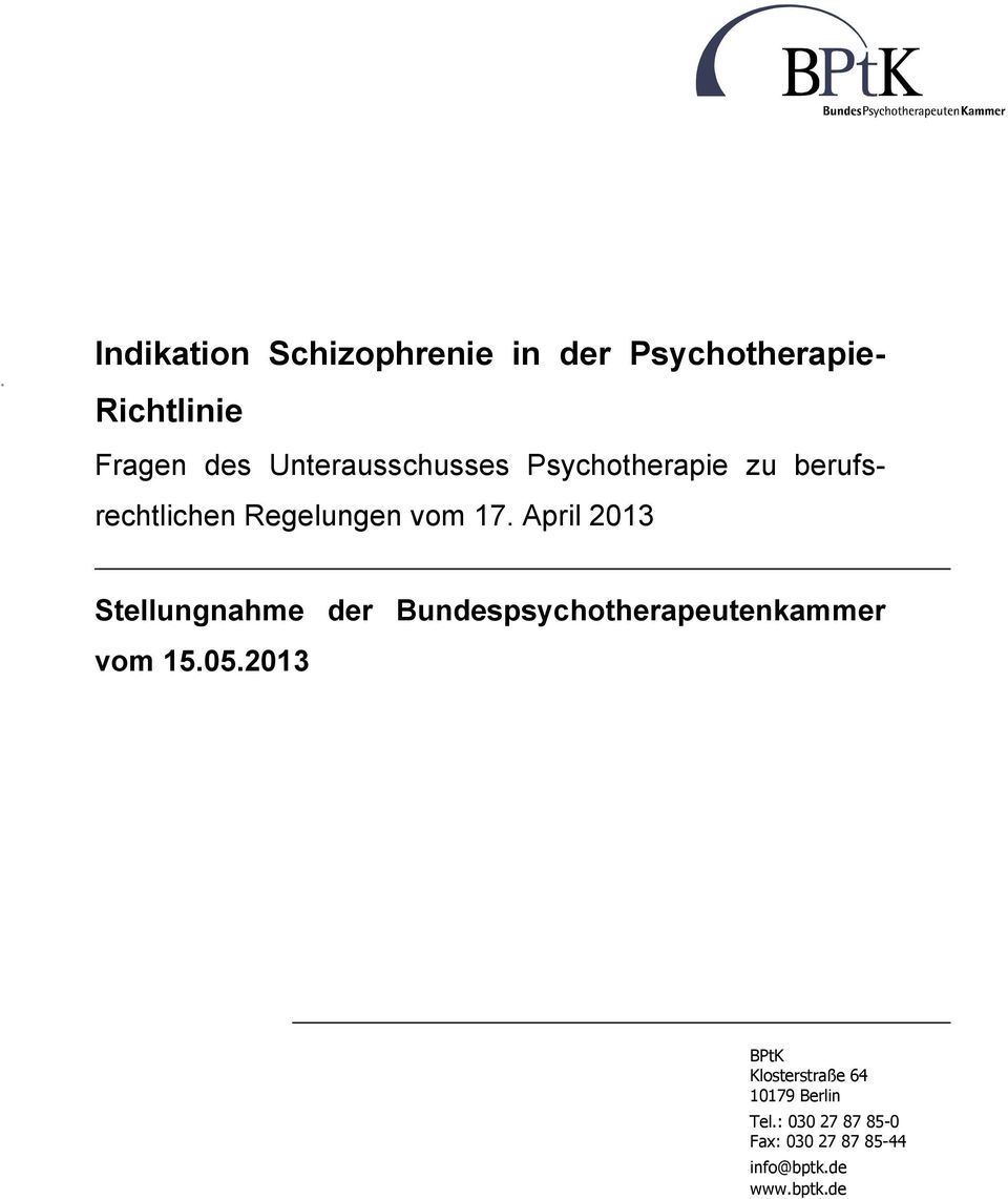 April 2013 Stellungnahme der Bundespsychotherapeutenkammer vom 15.05.