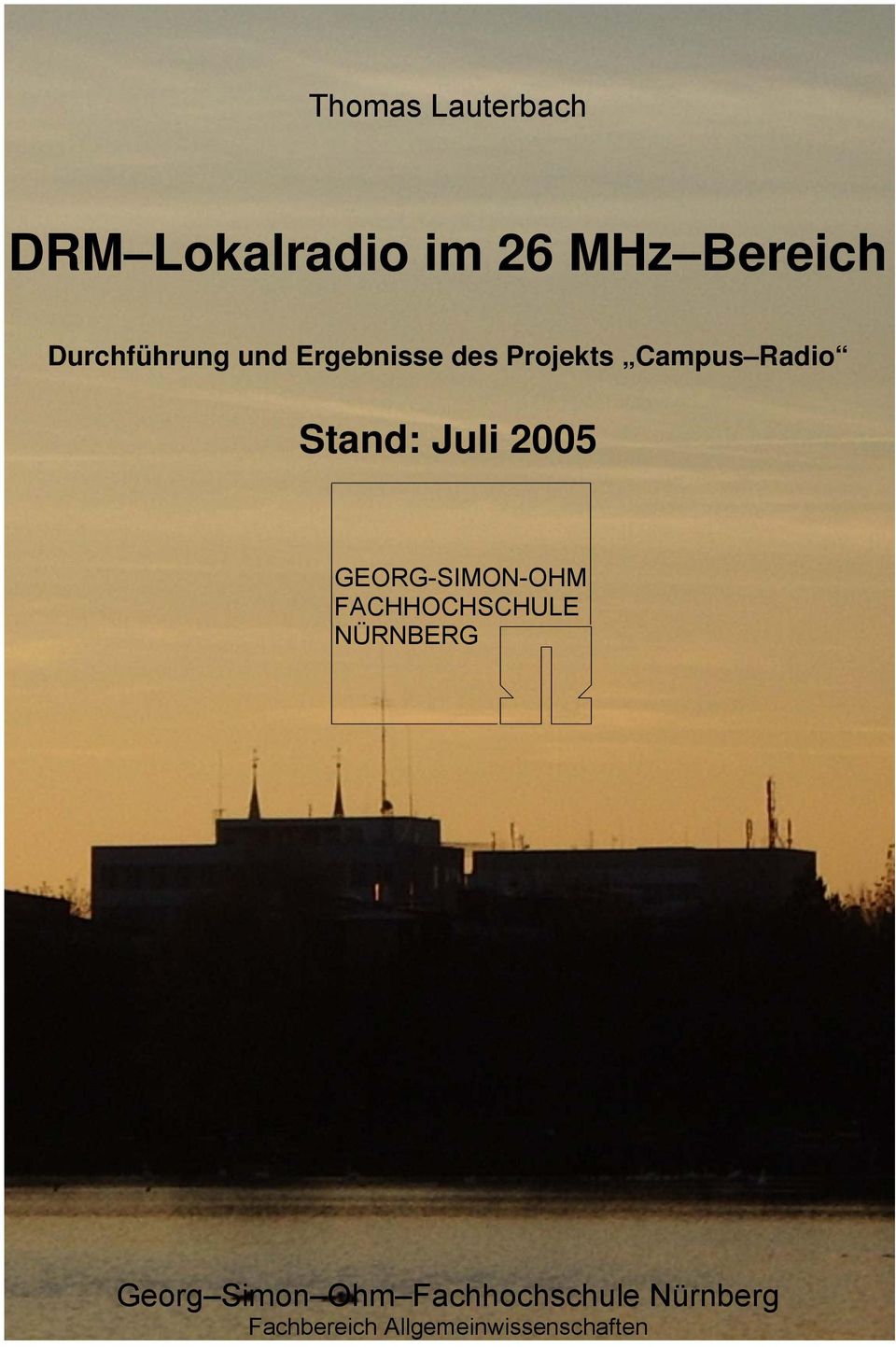 Stand: Juli 2005 GEORG-SIMON-OHM FACHHOCHSCHULE NÜRNBERG