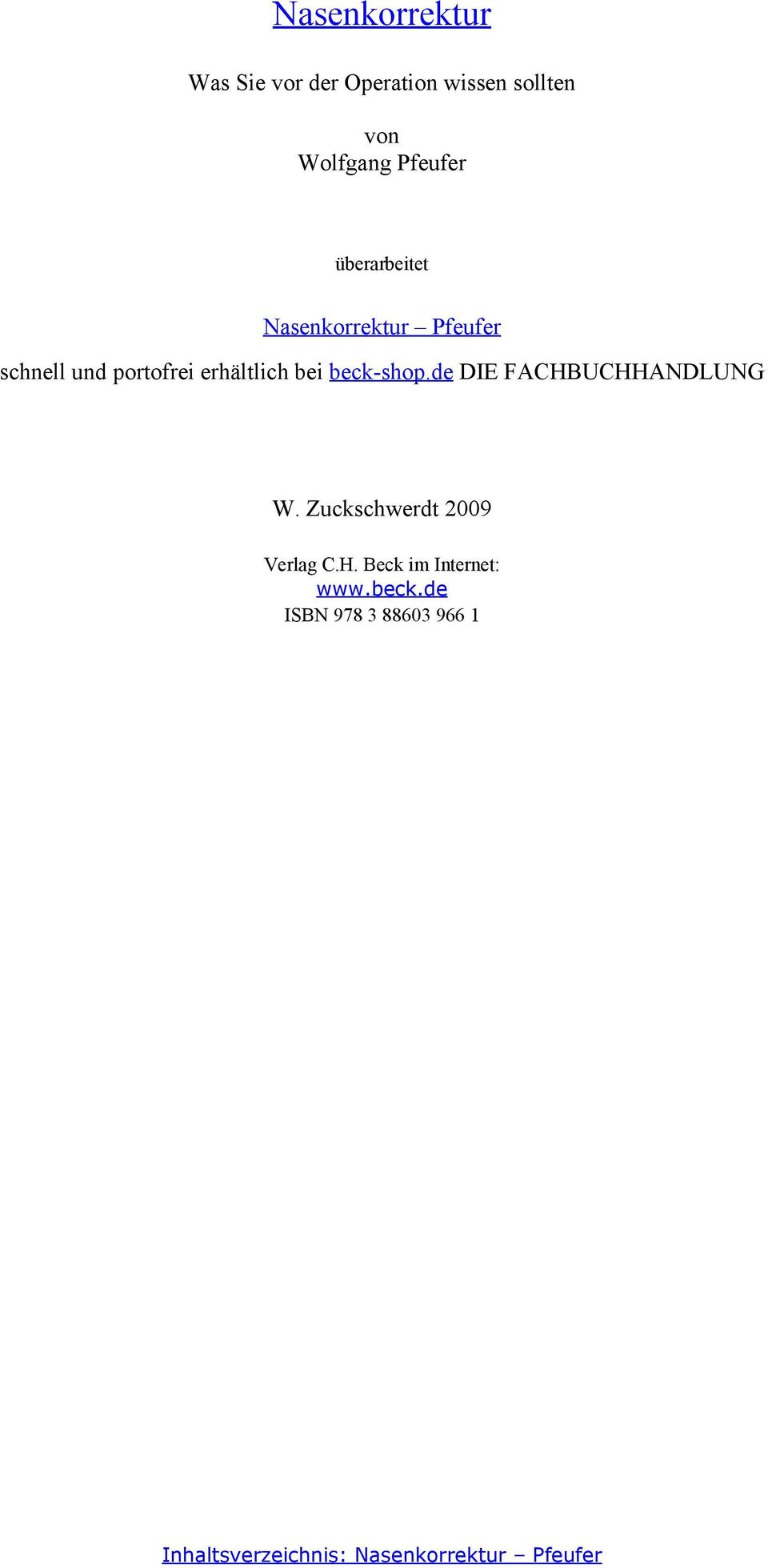 beck-shop.de DIE FACHBUCHHANDLUNG W. Zuckschwerdt 2009 Verlag C.H. Beck im Internet: www.