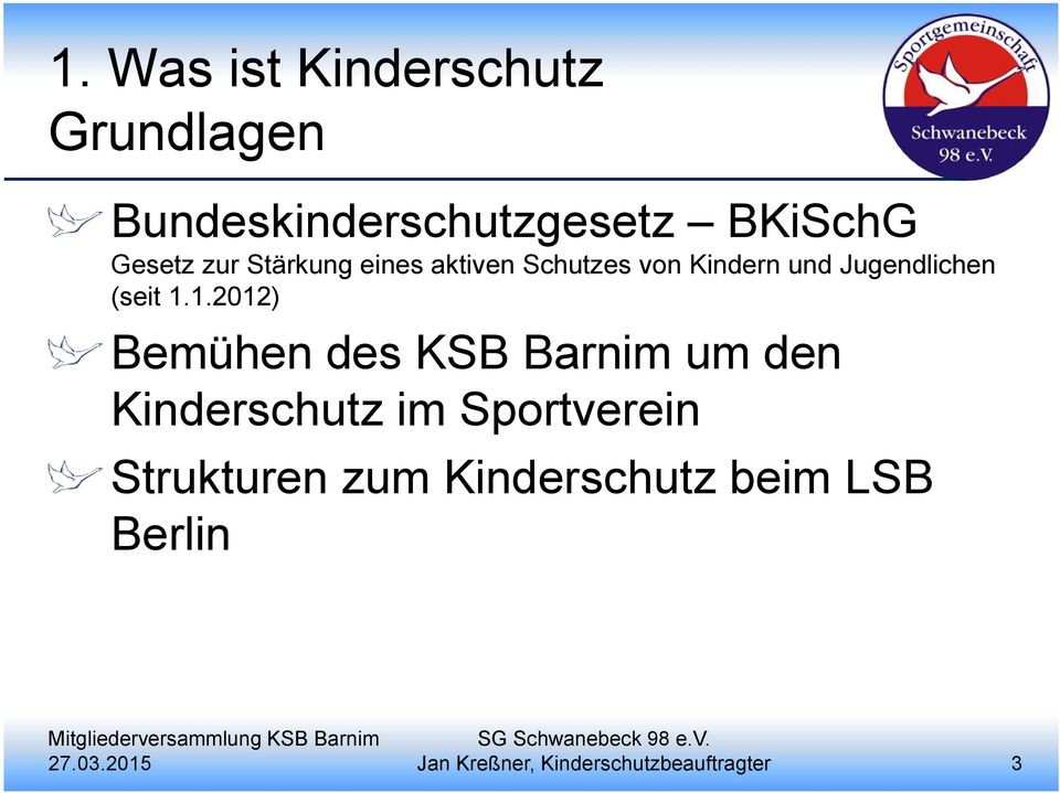 1.2012) Bemühen des KSB Barnim um den Kinderschutz im Sportverein