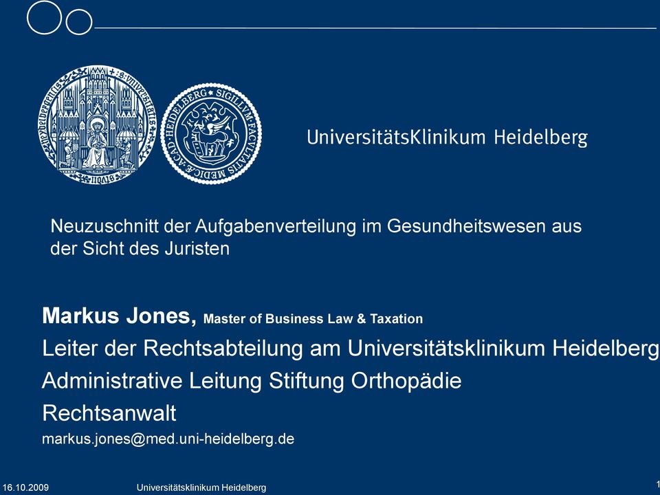 Rechtsabteilung am Universitätsklinikum Heidelberg Administrative Leitung