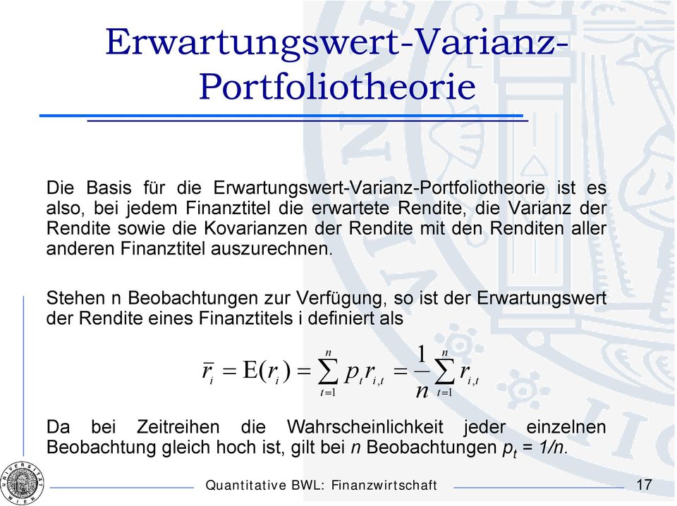 Stehe Beobachtuge zu Vefügug, so st de Ewatugswet de Redte ees Fazttels defet als Ε( t p Da be Zetehe de