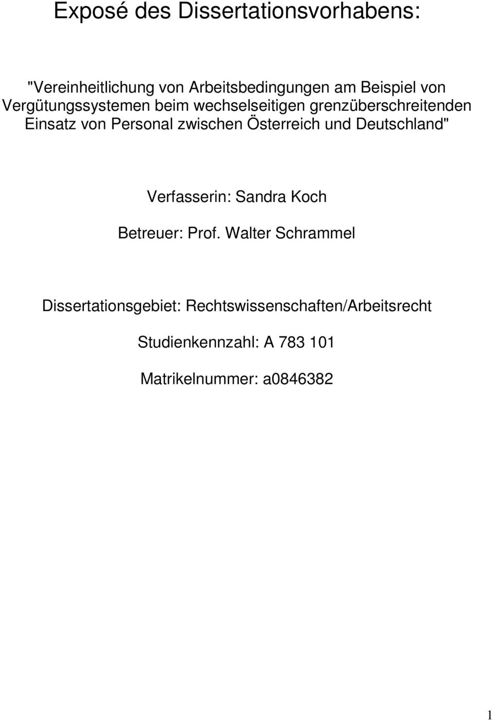 Österreich und Deutschland" Verfasserin: Sandra Koch Betreuer: Prof.