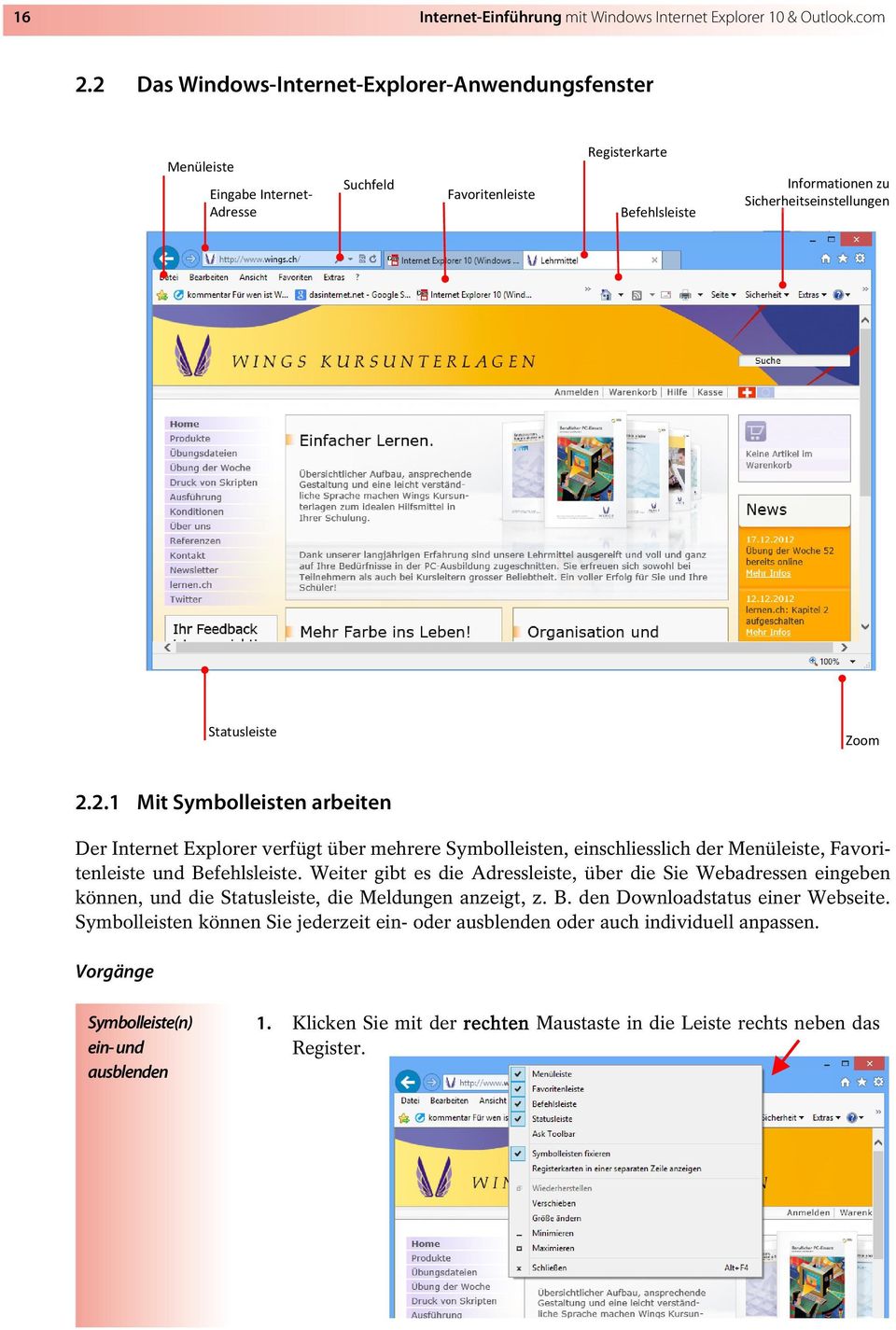 2.2.1 Mit Symbolleisten arbeiten Der Internet Explorer verfügt über mehrere Symbolleisten, einschliesslich der Menüleiste, Favoritenleiste und Befehlsleiste.