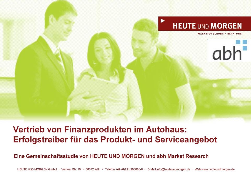 Market Research HEUTE UND MORGEN GmbH Venloer Str.