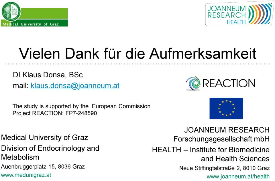 Division of Endocrinology and Metabolism Auenbruggerplatz 15, 8036 Graz www.medunigraz.