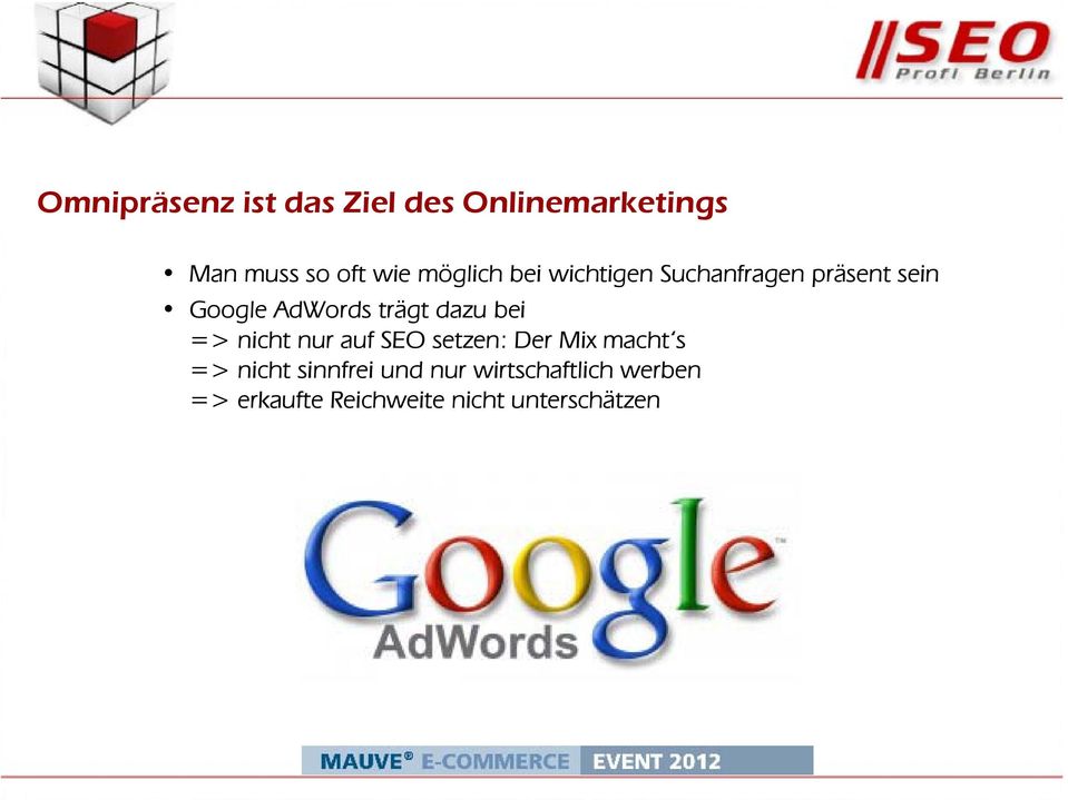 dazu bei => nicht nur auf SEO setzen: Der Mix macht s => nicht