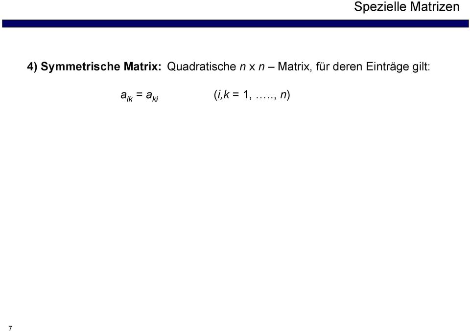 Quadratische n x n Matrix, für