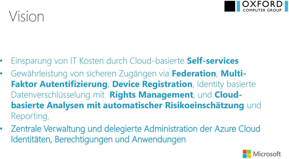 Datenverschlüsselung mit Rights Management, und Cloudbasierte Analysen mit automatischer