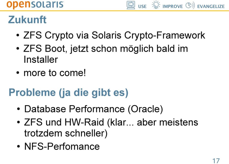 Probleme (ja die gibt es) Database Performance (Oracle) ZFS