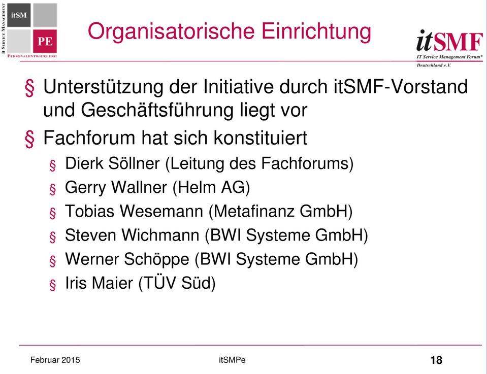Fachforums) Gerry Wallner (Helm AG) Tobias Wesemann (Metafinanz GmbH) Steven Wichmann