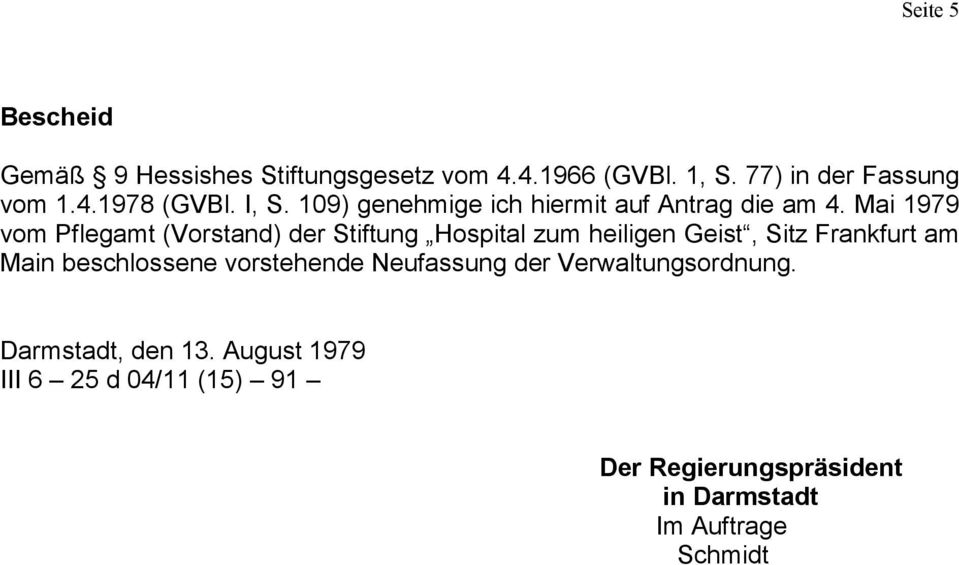 Mai 1979 vom Pflegamt (Vorstand) der Stiftung Hospital zum heiligen Geist, Sitz Frankfurt am Main